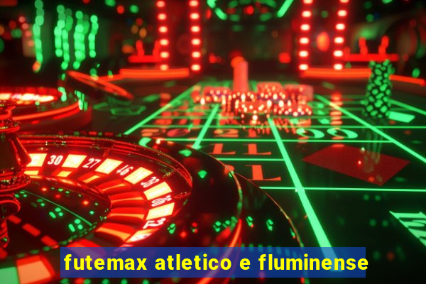 futemax atletico e fluminense